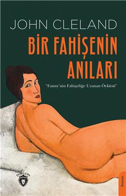 Bir Fahişenin Anıları  Fanny Nin Fahişeliğe Uzanan Öyküsü